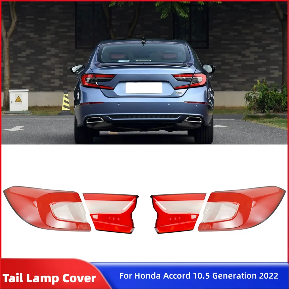 

For Honda Accord 10.5 Generation 2022 Accessory Cars Replacement Car Lights Shell Lampshade Car Rear Taillight Shell