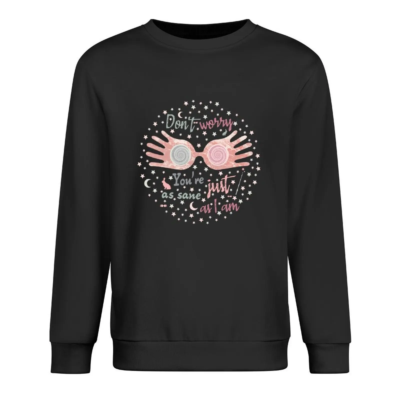 

Luna Lovegood dont worry you are just as sane as i am Pullover tracksuits autumn aesthetic clothing oversize sweatshirts