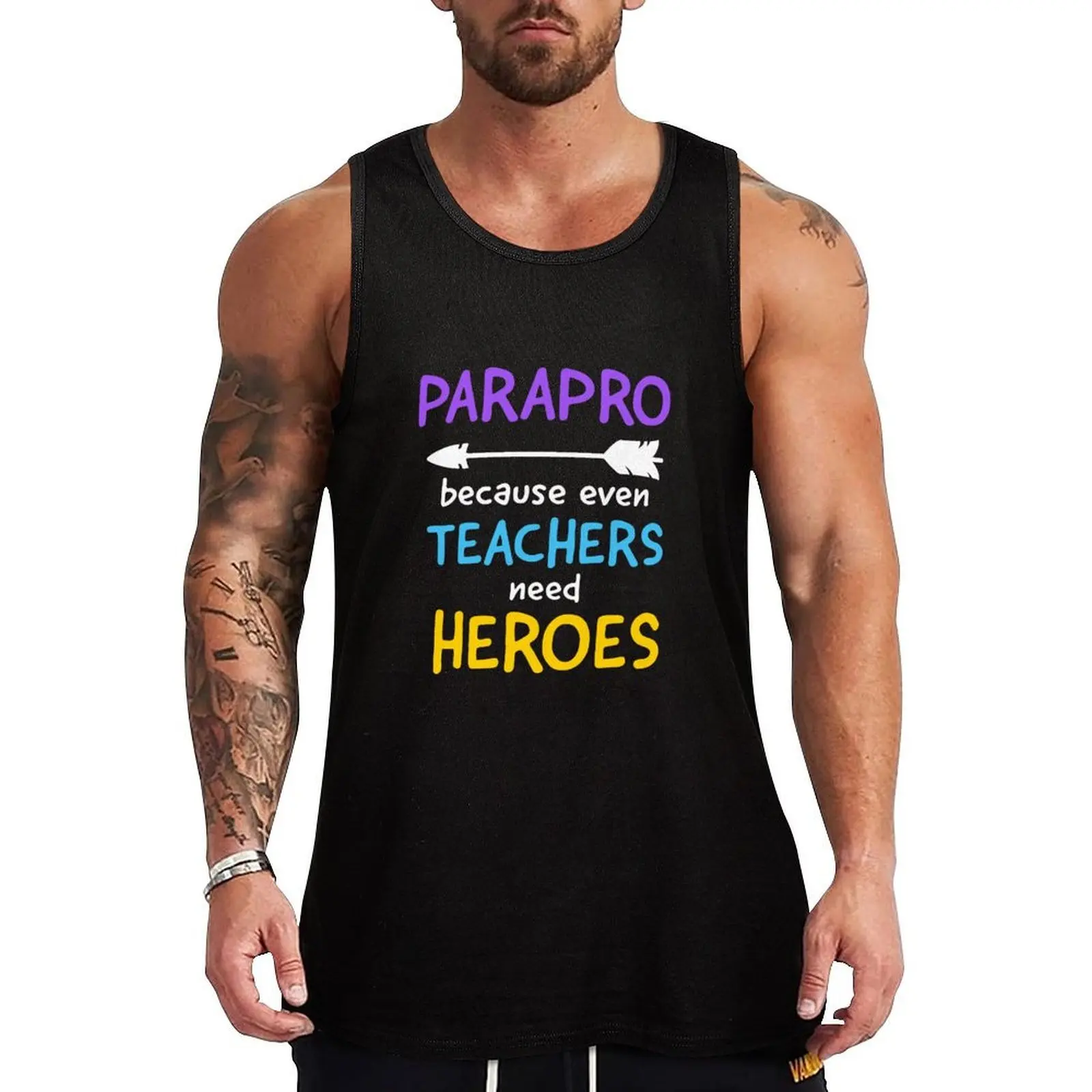 

Parapro Because Even Teachers Need Heroes Paraprofessional Gift Tank Top muscular man gym training accessories gym wear men