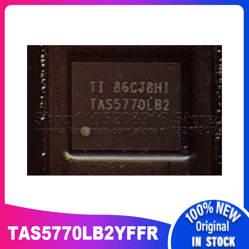 

1~5PCS/LOT TAS5770LB2 TAS5770LB2YFFR TAS5770LB2YFF BGA 100% New Spot stock