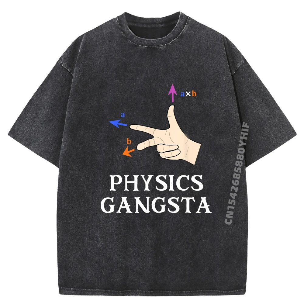 

Latest Washed Shirt Funny Physics Joke Pun Physics Gangsta Physics Free Shippping Items Lowest Prices Natural Shirts For Men