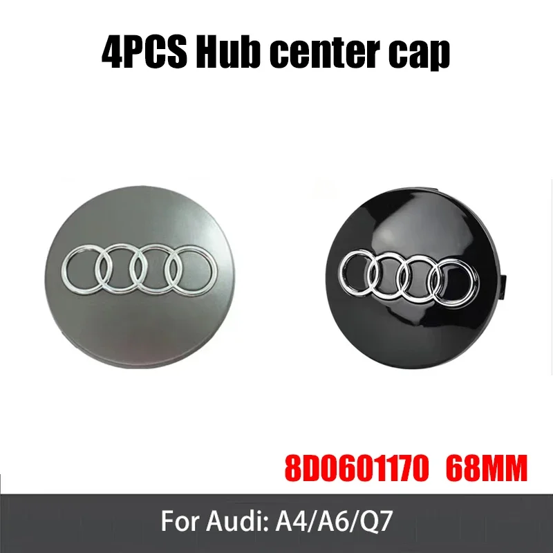 4Pcs 68mm Car Rim Center Caps Hubcap Emblem Sticker 8D0601170 Auto Decoration Accessories For Audi Wheel Hub Cap A4 A6 Q7 Badge