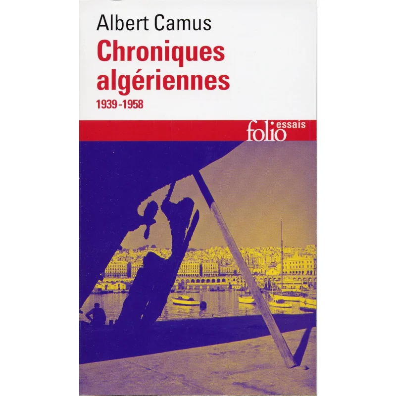 ACTUELLES III CHRONIQUES ALGERIENNES 1939-1958 Albert Camus Gallimard 9782070422722 Książka