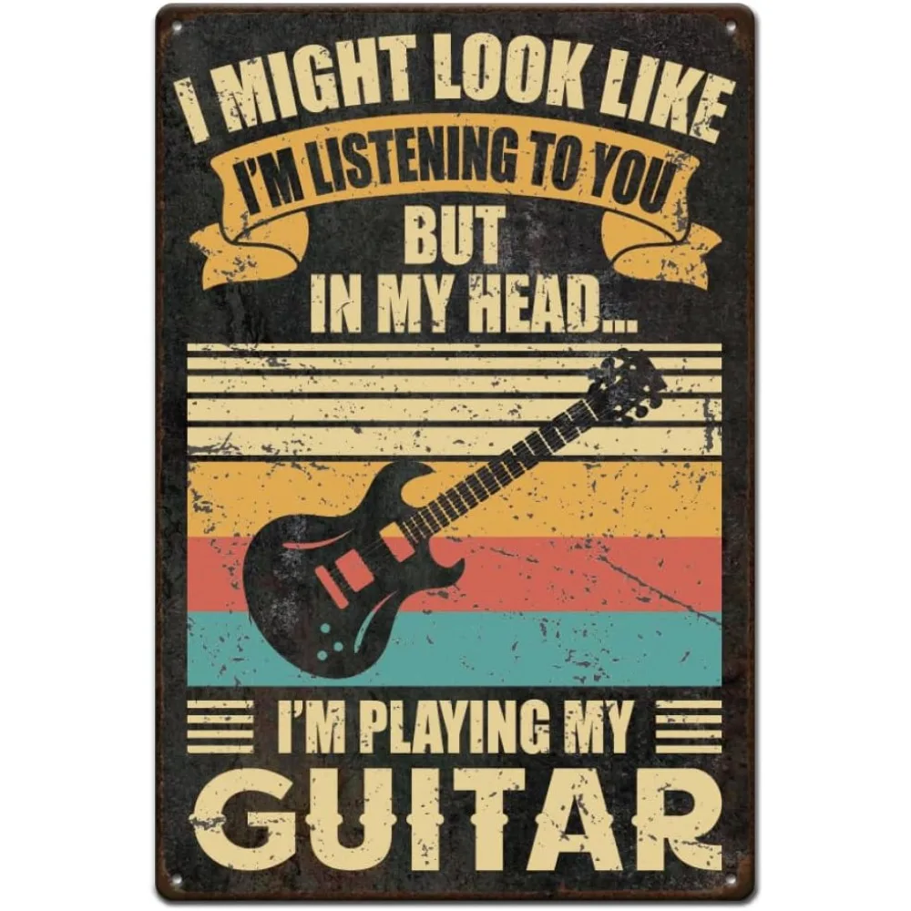 Retro Tin Sign Guitar Metal Posters I Might Look Like I'm Listening to You Iron Sheet Painting Decor Personalized making kit