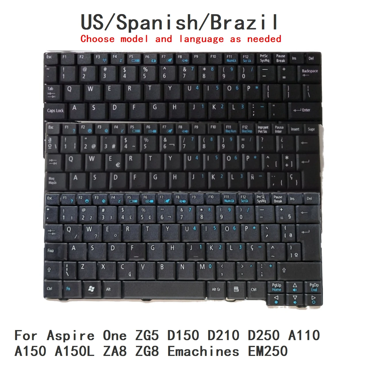 Nuevo teclado en español de EE. UU. y Brasil para Acer Aspire One ZG5 D150 D210 D250 A110 A150 A150L ZA8 ZG8 Emachines EM250