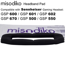 misodiko Headband Pad Replacement for Sennheiser GSP 670/ 600/ 601/ 602/ 500/ 550 Gaming Headset