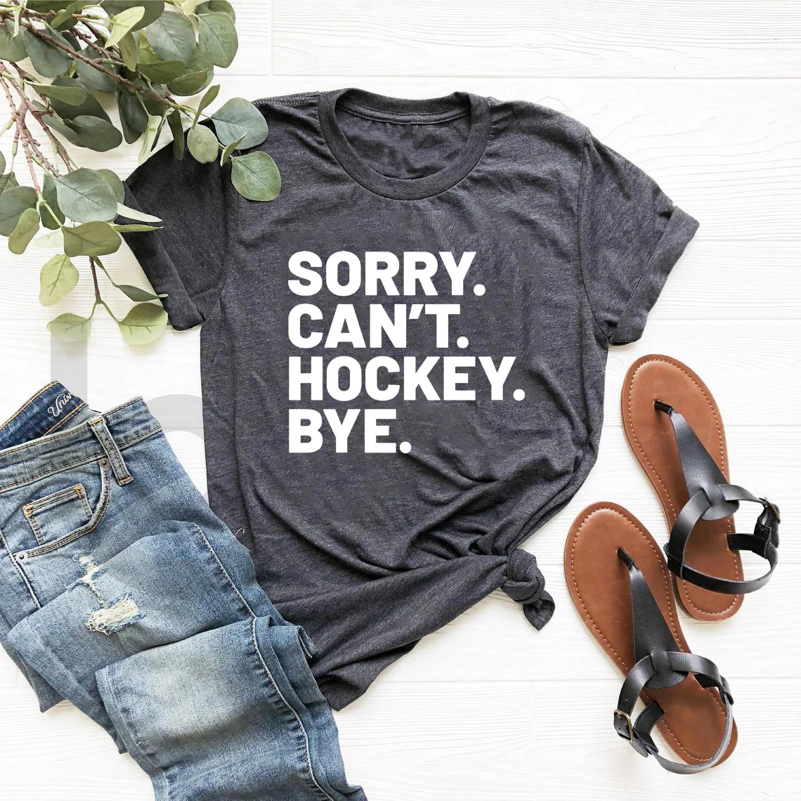 Sorry Can't Hockey Bye T Shirt Hockey Life T-Shirt Hockey Player Gifts Unisex Graphic T Shirts Funny Ice Hockey Gift Casual Top