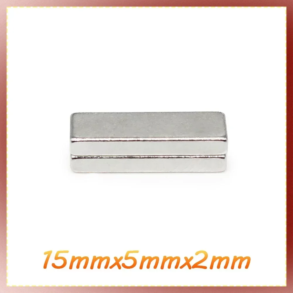 

10/20/50/100/150/200/300PCS 15x5x2 Block Search Magnet Strong N35 Quadrate Permanent Neodymium Magnet Sheet 15*5*2 mm