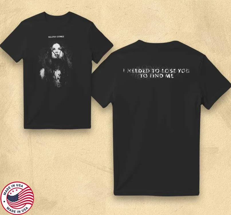 Selena Gomez – Lose You to Love Me Emotional Heartbreak T-Shirt