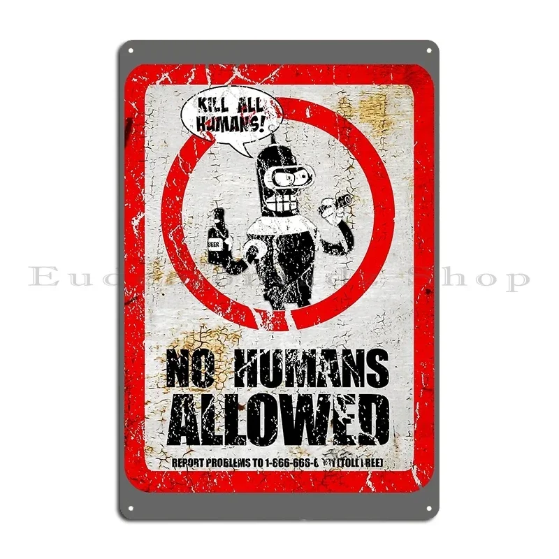 No Humans Allowed Kill all humasn Metal Sign Bar create Design Personalized Cinema Tin Sign Poster