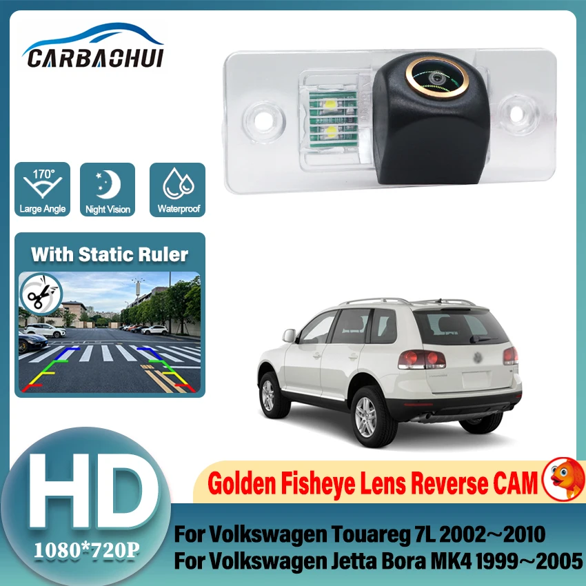CCD HD Fisheye Rear View Camera For Volkswagen Touareg 7L 2002~2010 Jetta Bora MK4 1999~2005 Car Reverse Monitor Golden Lens