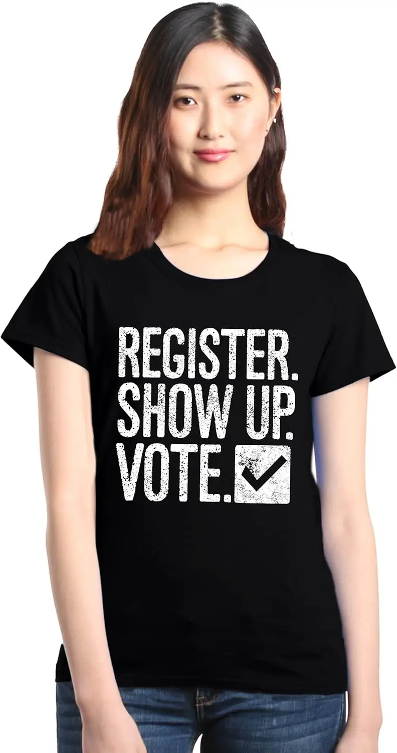 shop4ever Register Show Up Vote Political Women's T-Shirt