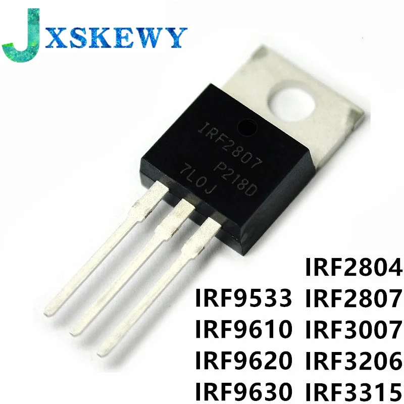 10Pcd New IRF2804 IRF2807 IRF3007 IRF3206 IRF3315 IRF9533 IRF9620 IRF9630 Transistor TO-220 IRF2807PBF IRF9630PBF IRF9620PBF