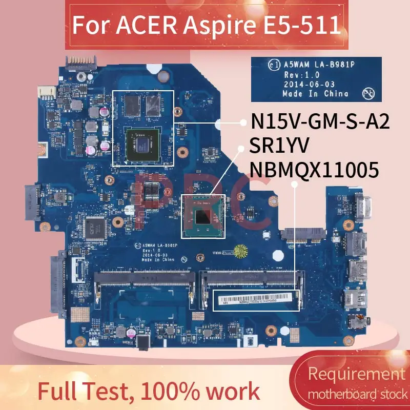 Материнская плата для ноутбука ACER Aspire E5-511 Celeron N2940 NBMQX11005 LA-B981P SR1YV N15V-GM-S-A2 DDR3