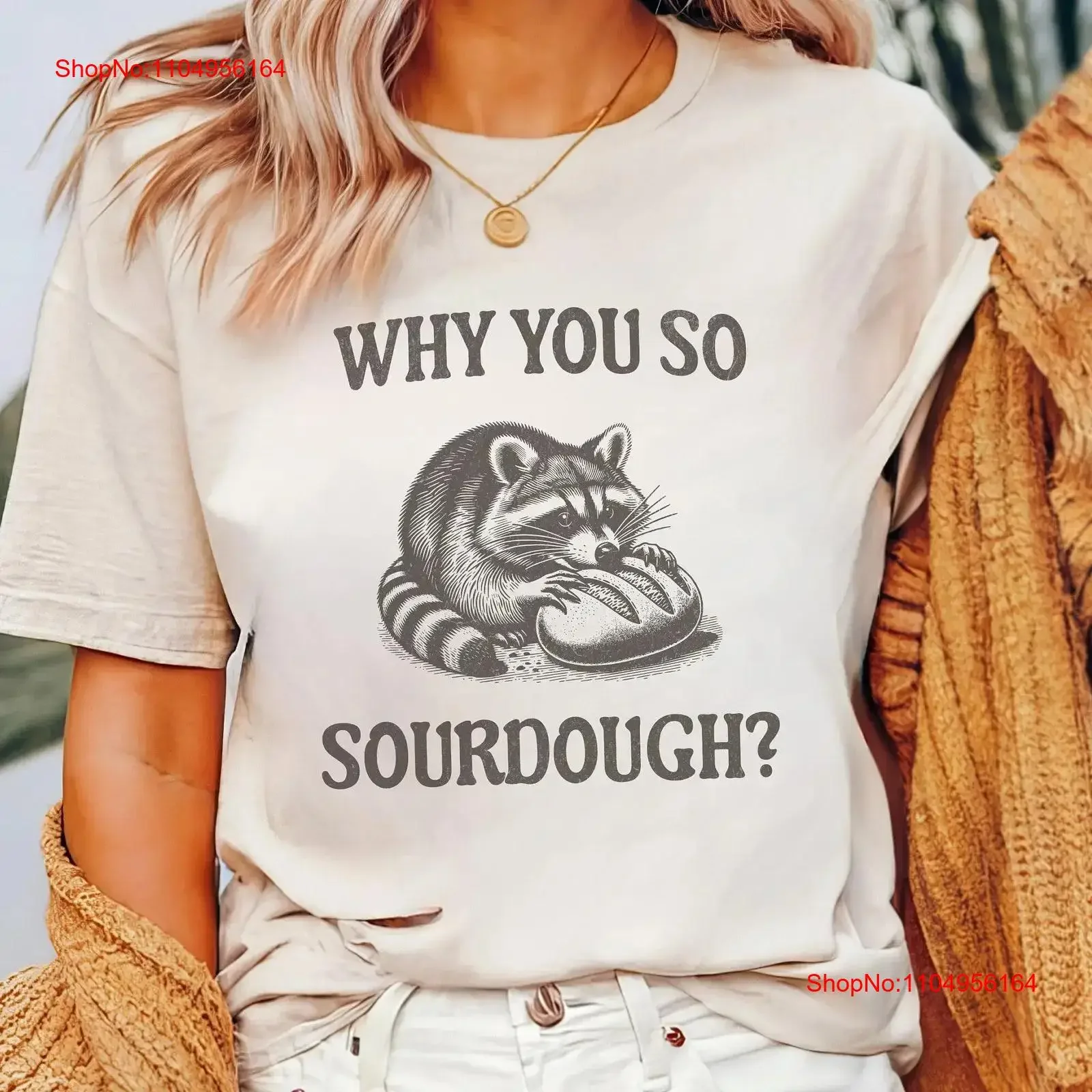 Why You So Sourdoug…