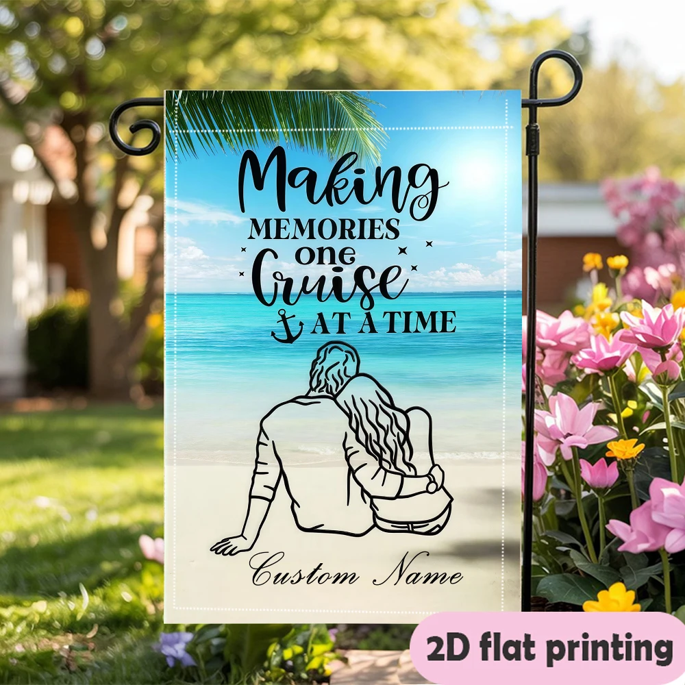 Garden Flag Custom Name Making Memories Cruise Flag With A Couple Silhouette On The Beach Suitable For Courtyard Decoration