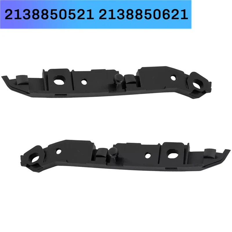 1Pair Front Bumper Bar Retainers Brackets Braces Upper Sedan 2138850521 2138850621 For Mercedes Benz E300 E350 E400