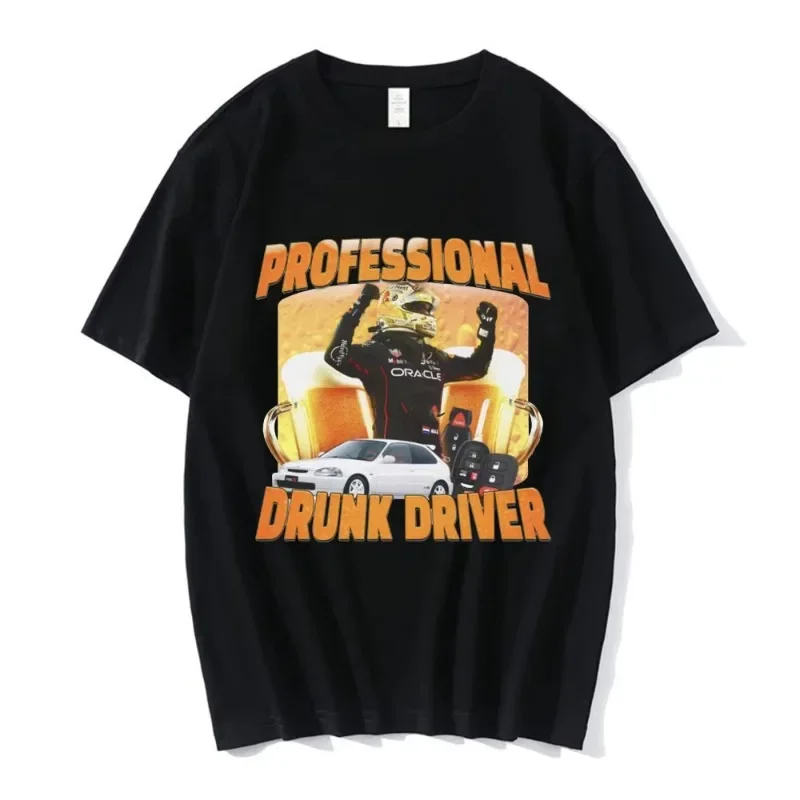

Fashion Professional Drunk Driver Funny T-Shirt Men's Women Vintage Short Sleeve T-shirts 100% Cotton Casual Oversized T Shirts