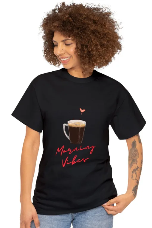 

Coffee Lover/Addict - Morning Vibes T-Shirt/Tee/Top with a unique design. Unisex