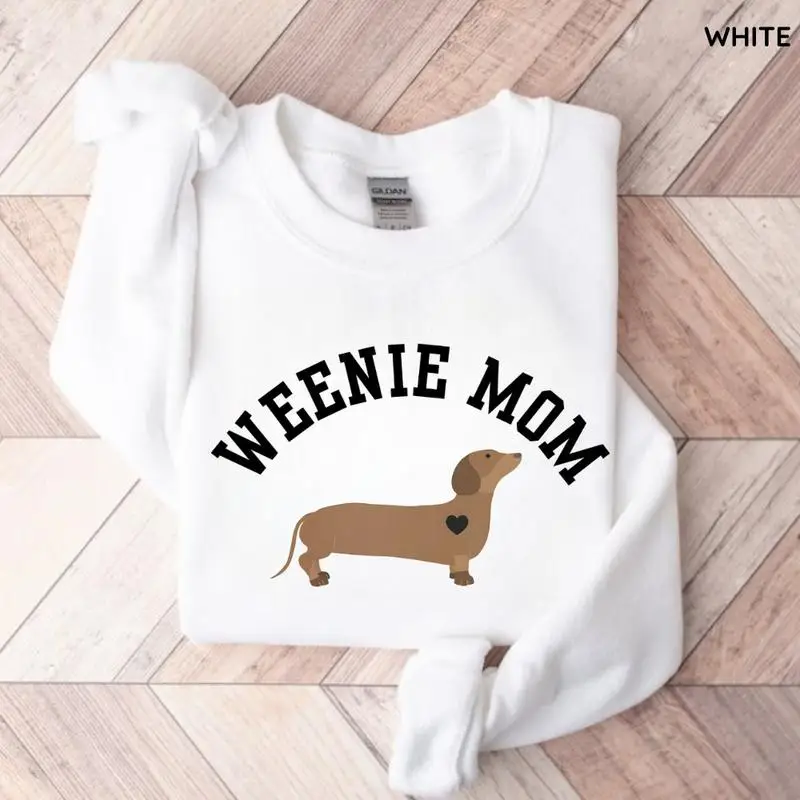 

Dachshund Sweatshirt, Weenie Mom Crewneck, Funny Wiener Dog Owner Gift, Cute Dachshund Mom Sweater, Cozy Dog Lover Pullover