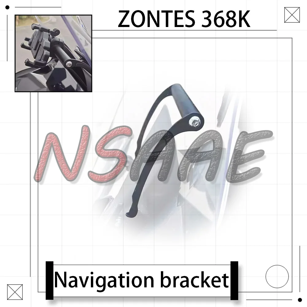 

For ZONTES 368K ZT368K ZT368T-K 350K Motorcycle Modified Navigation Mount Phone Holder Travel Mount Extension Stand