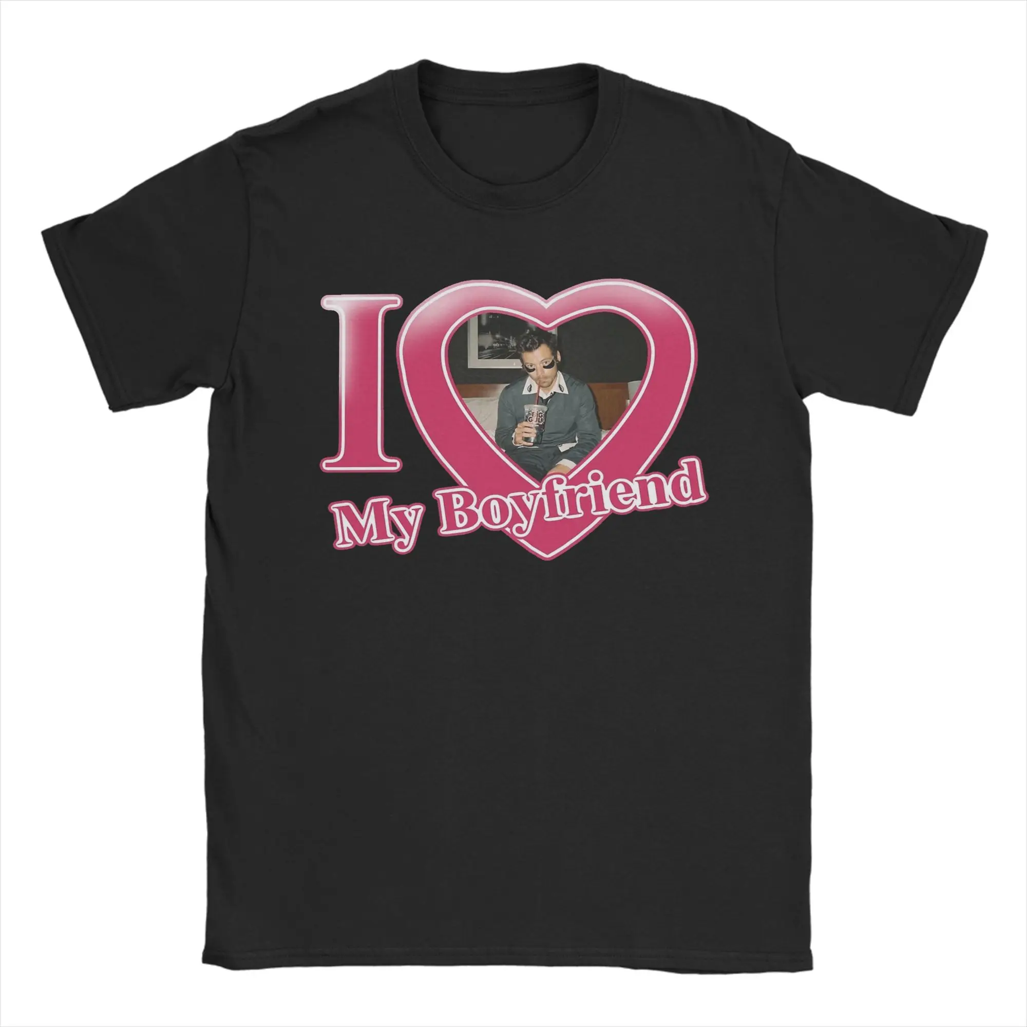 Harrys Styles I Love My Boyfriend Men's T Shirt  Hipster Tees Short Sleeve O Neck T-Shirts Pure Cotton Plus Size Clothing
