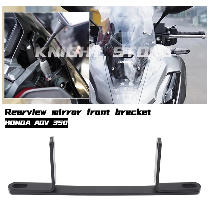 

FOR Rearview mirror forward moving bracket ADV 350 2021 2022 2023 modified accessories ADV350 ADV 350 forward moving bracket