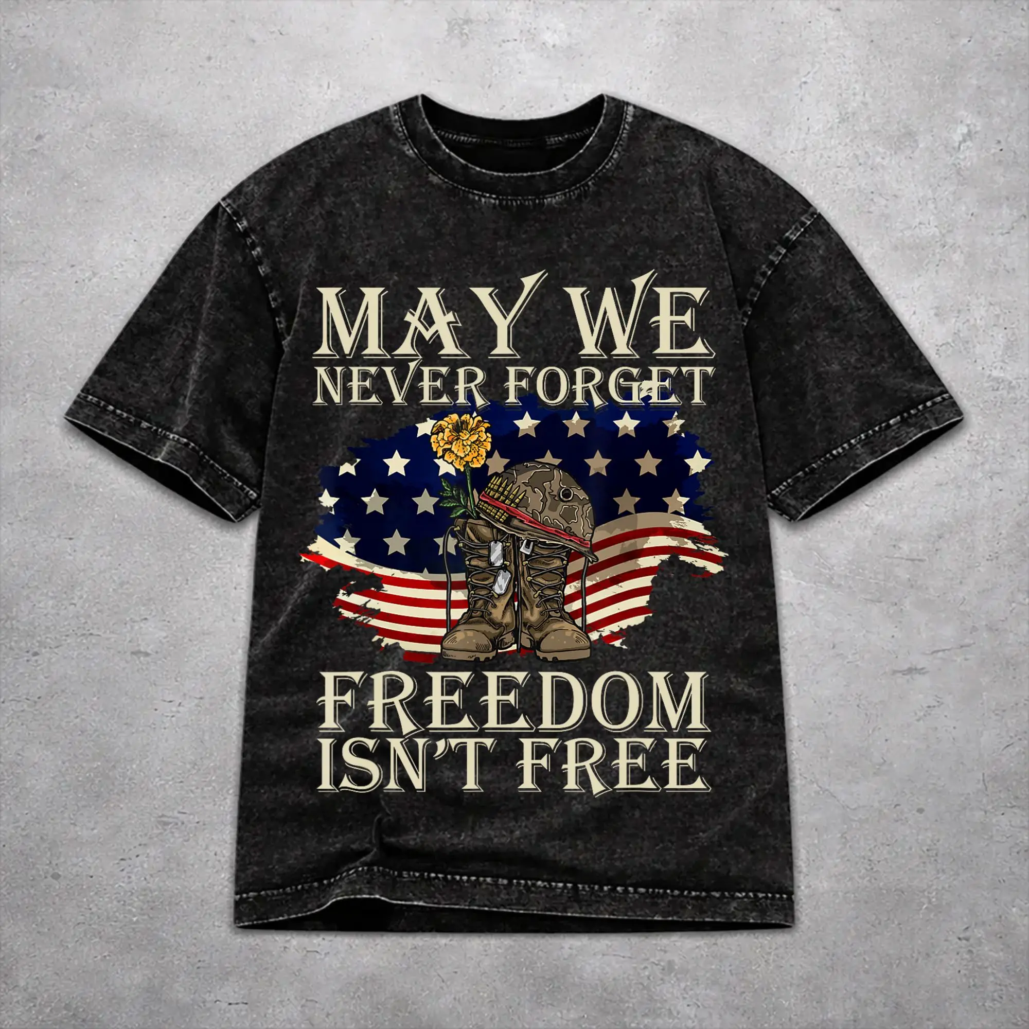 Oversize May We Never Forget Freedom Isn't Free Outfit T Shirt for Men Women  Washed Style Tee Shirt Clothing