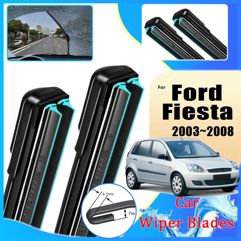 

Передняя и задняя щетка стеклоочистителя для Ford Fiesta 2003 ~ 2008 Hatchback 5 MK5, двойное резиновое окно, лобовое стекло, автомобильные аксессуары 2004 г.