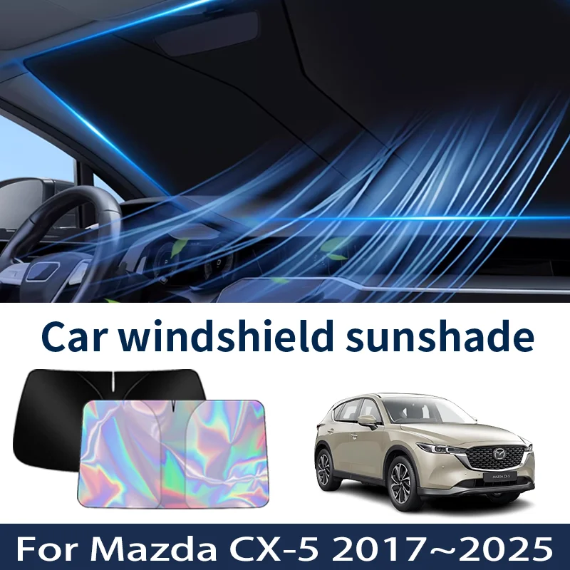 

Front Windshield Sunshade For Mazda CX-5 CX5 2017~2025 2024 2023 2022 Car Sun Visor Heat Insulation Summer Cooling Accessories