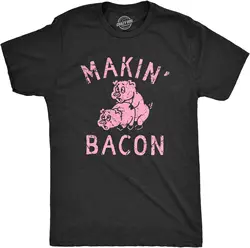 Mens Makin Bacon T Shirt Funny Inappropriate Pig Sex Joke Tee for Guys