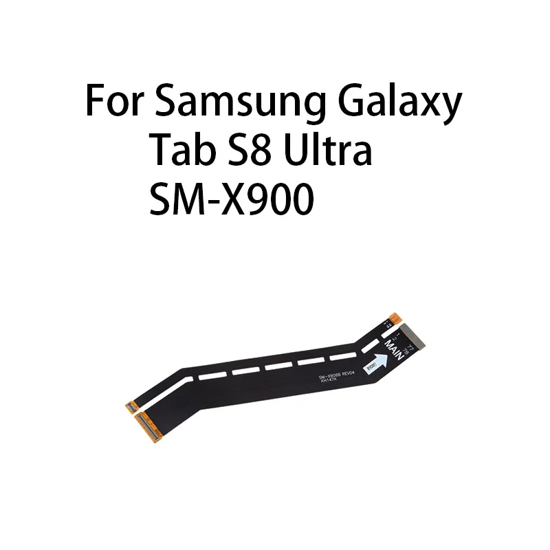 Main Board Motherboard Connector Flex Cable For Samsung Galaxy Tab S8 Ultra SM-X906B