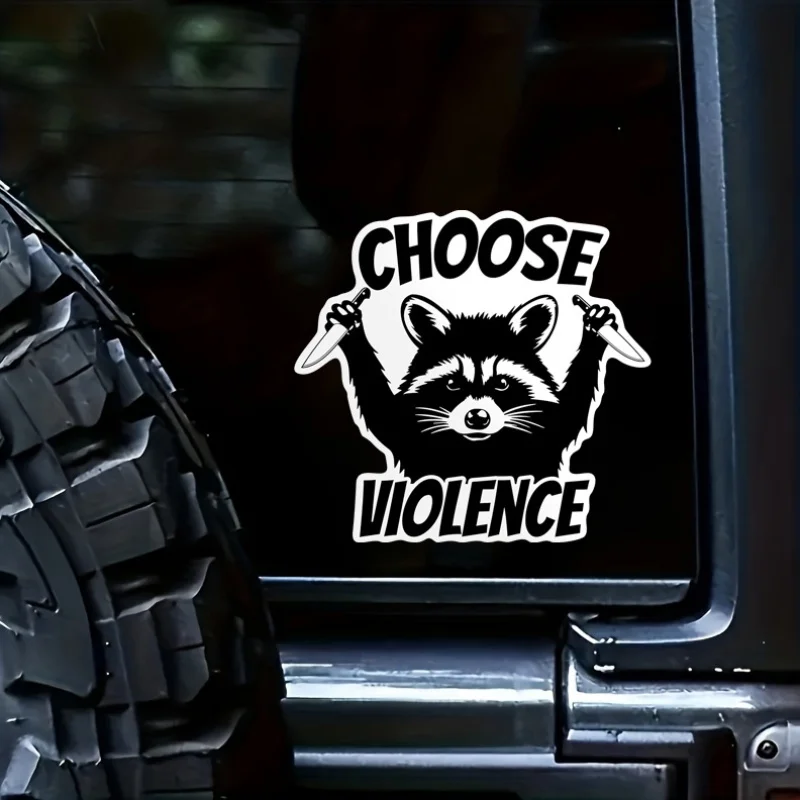 Raccoon Choose Violence Vinyl Decal Sticker - Waterproof Funny Animal Sticker for Laptop, Water Bottle, Car, Tumbler Cup - Durab