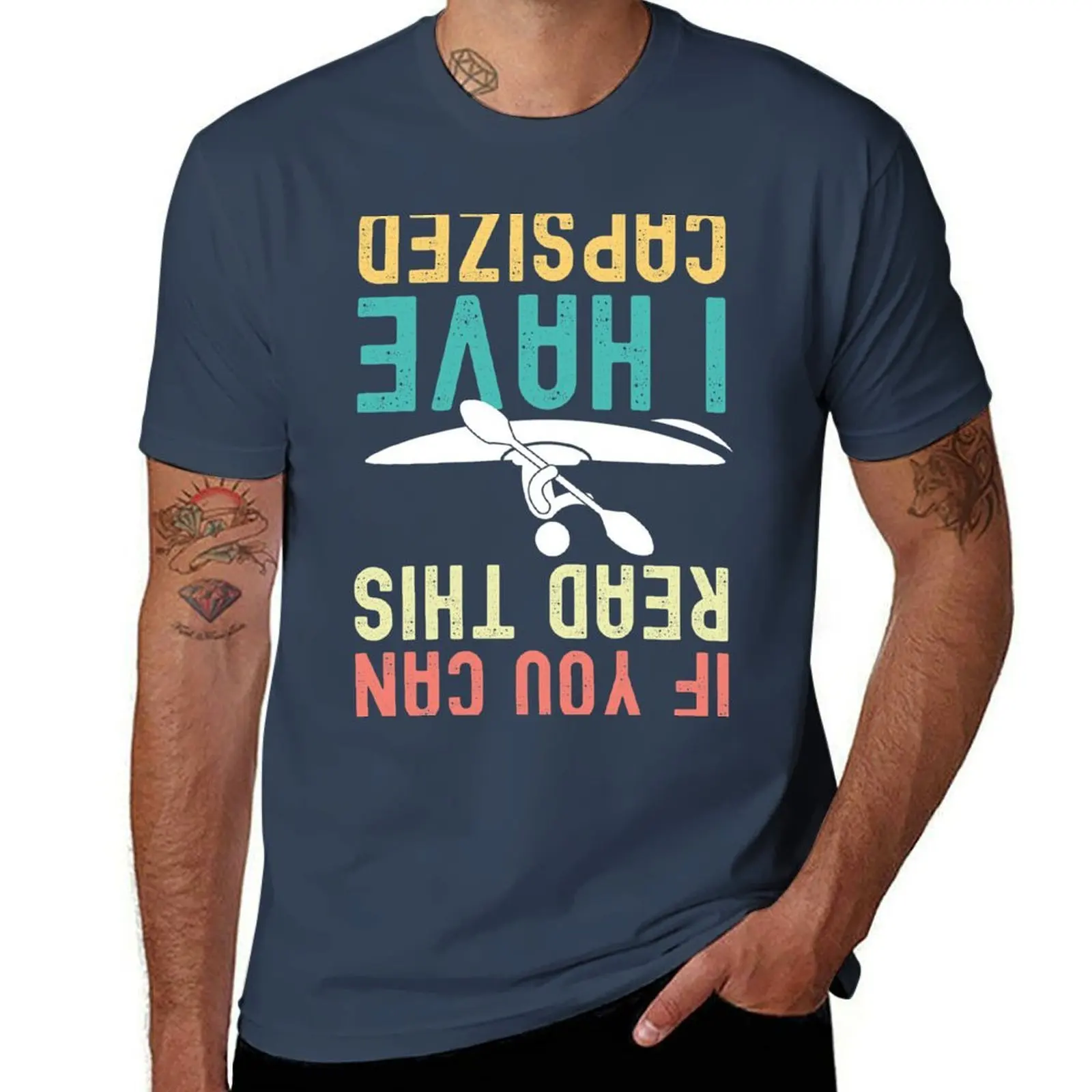 

If You Can Read This I Have Capsized T-Shirt cotton t shirt pack g man t shirts for men T-Shirt