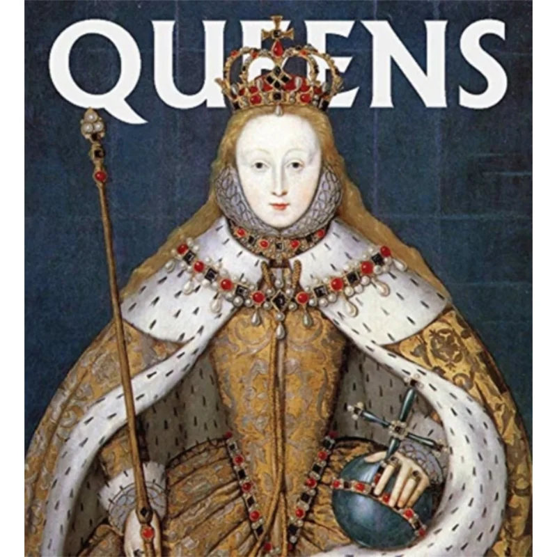 

Женщины Queens Who Ruled From Ancient Egypt To Buckingham Palace Abbeville Press Acc Art Books 9780789214010 Книга