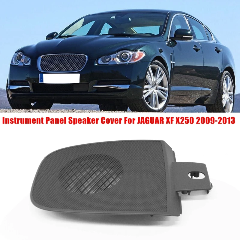 Car Instrument Panel Speaker Cover Guard Protective Cover For JAGUAR For XF X250 2009-2013 C2Z1835LEG