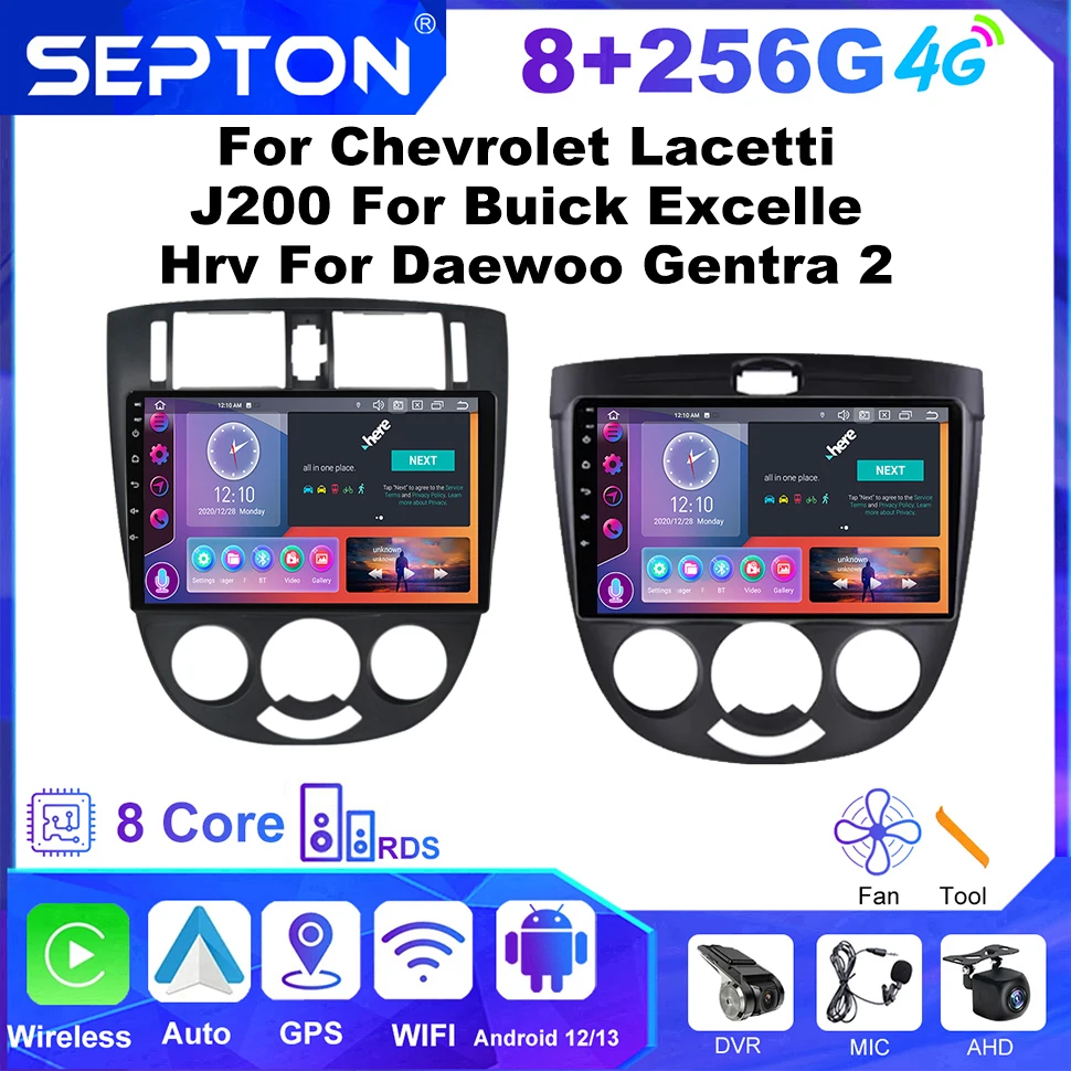 

SEPTON Car Stereo Radio for Chevrolet Lacetti J200 for Buick Excelle Hrv for Daewoo Gentra 2 2004-2013 GPS Player 4G Net DSP BT