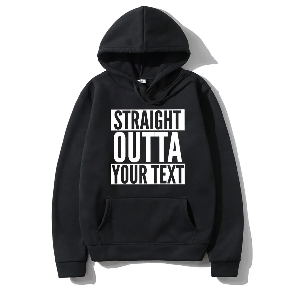 Funny Straight Outta Custom Text Letter Graphic Hoodie Men Women's Fleece Cotton Novelty NWA Sweatshirt Oversized Streetwear