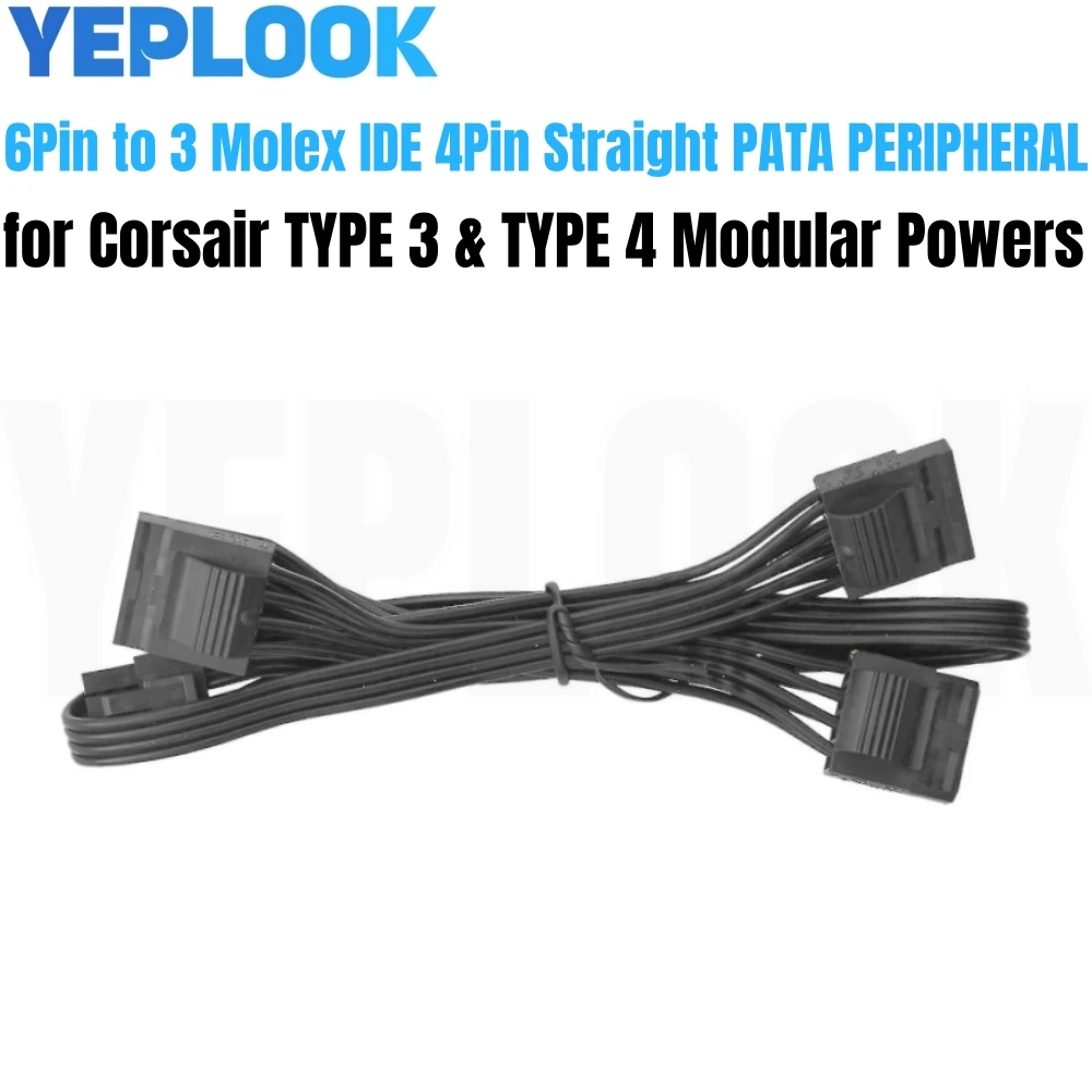 

YEPLOOK 6Pin to 3 Molex 4Pin Straight, PATA IDE Power Cable for Corsair CS-M CX-M TX-M RM RM-i RM-x RM-e SF HX HX-i AX-i Modular