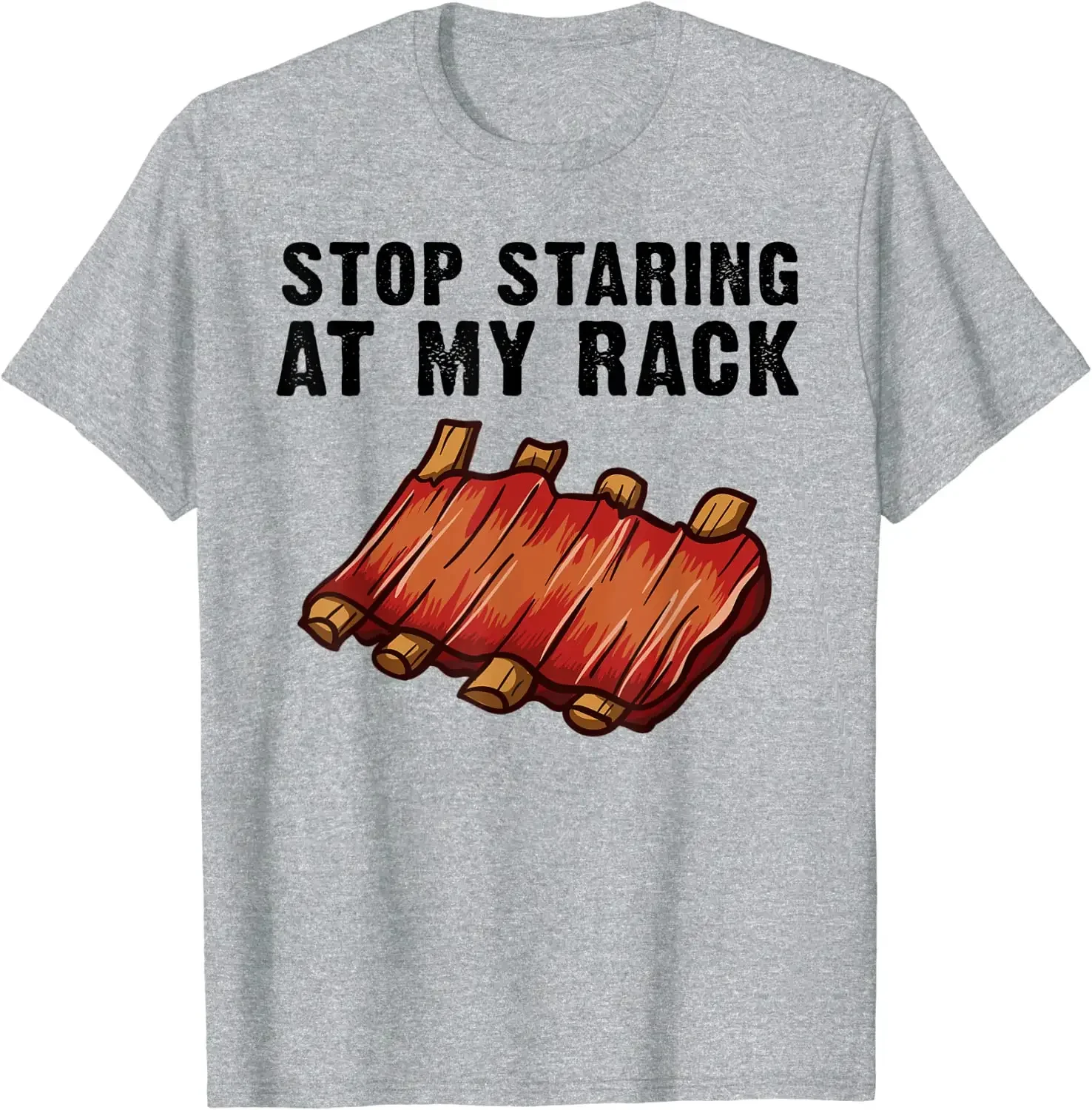 

Funny BBQ Gift for Men Grill Stop Staring At My Rack T-Shirt Short Sleeve Casual 100% Cotton O-Neck Summer Shirt
