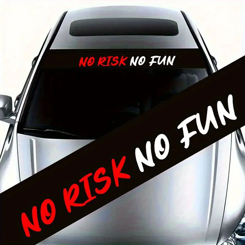 

1PC NO RISK NO FUN Car Stickers Waterproof for Auto Windshield Cover Scratches Vehicle Window Decoration Sunshade Vinyl Decals