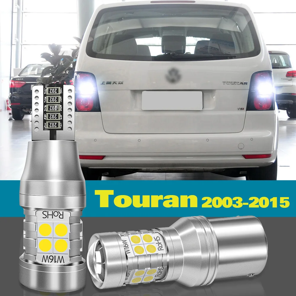 

Reverse Light For VW Volkswagen Touran 1T1 1T2 1T3 Accessories 2003-2015 2008 2009 2010 2011 2012 2pcs LED Backup Back up Lamp