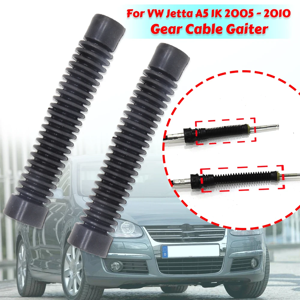 

2Pc Gear Cable Gaiter For VW Jetta A5 1K Manual Transmission Shifter Lever Joint End Sealing Bushing Rod Connect Sleeve 2005