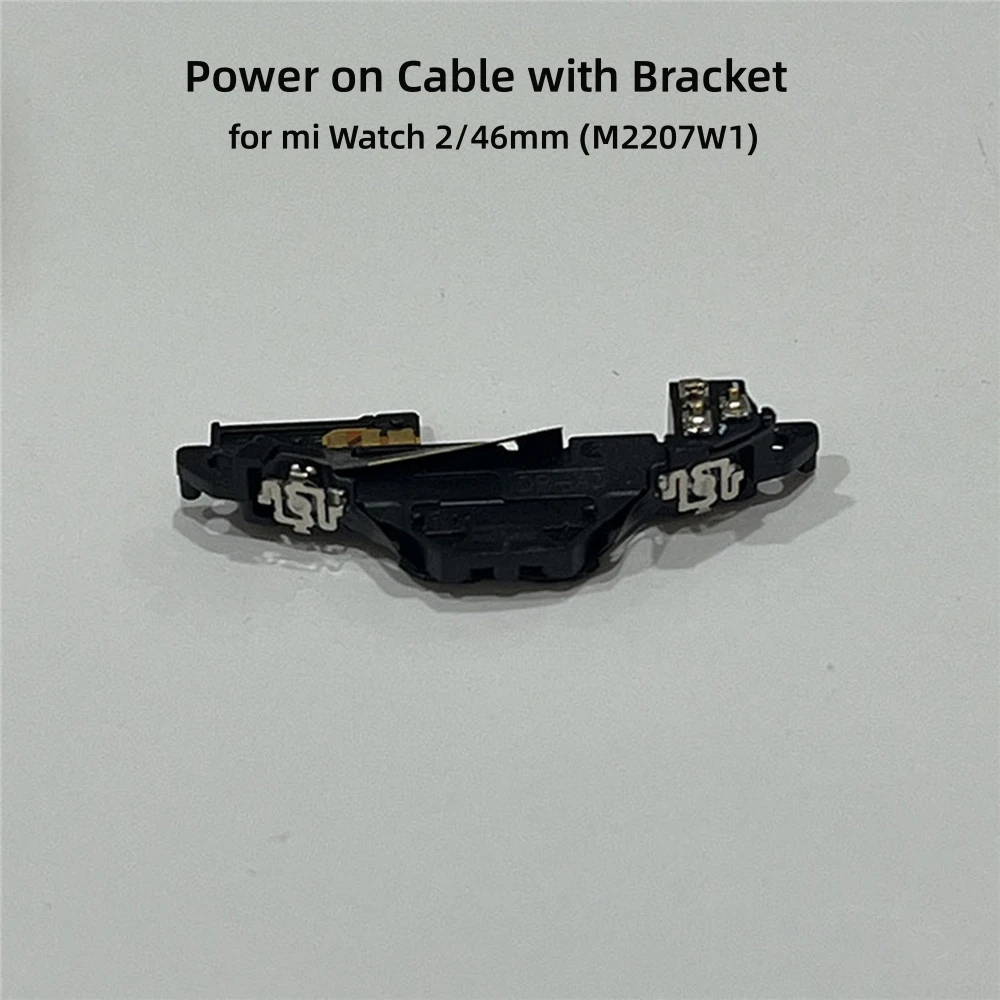 1 PCS Power on Cable with Bracket for mi Watch2/46mm (M2207W1)  Repair Replacement Accessories