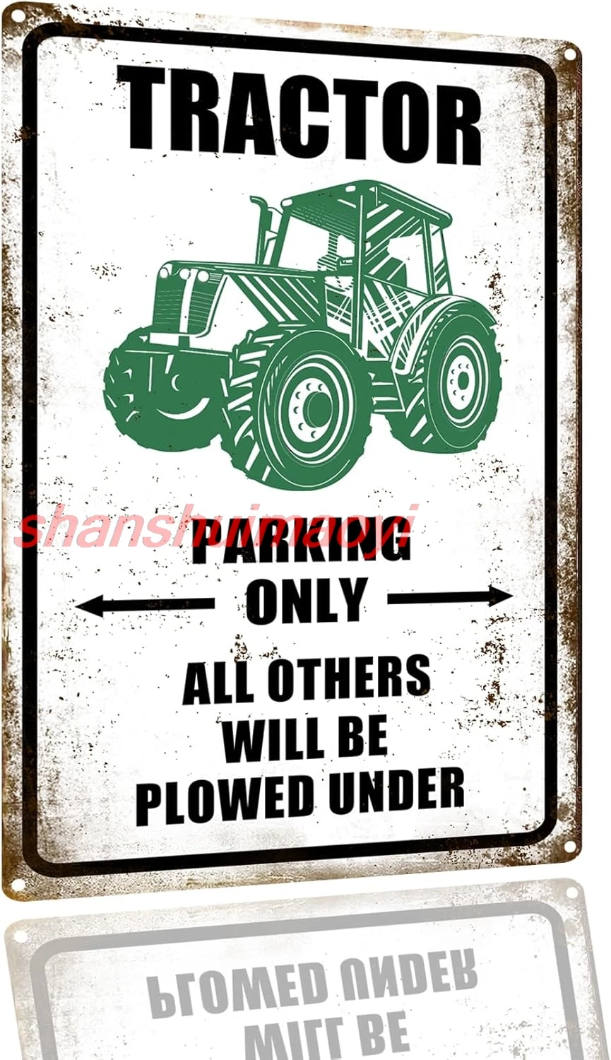 Tractor Tin Signs Antique Tractor Crossing Signs Metal Tractor Parking Only All Others Will Be Plowed Under Sign Outdoor Wall De