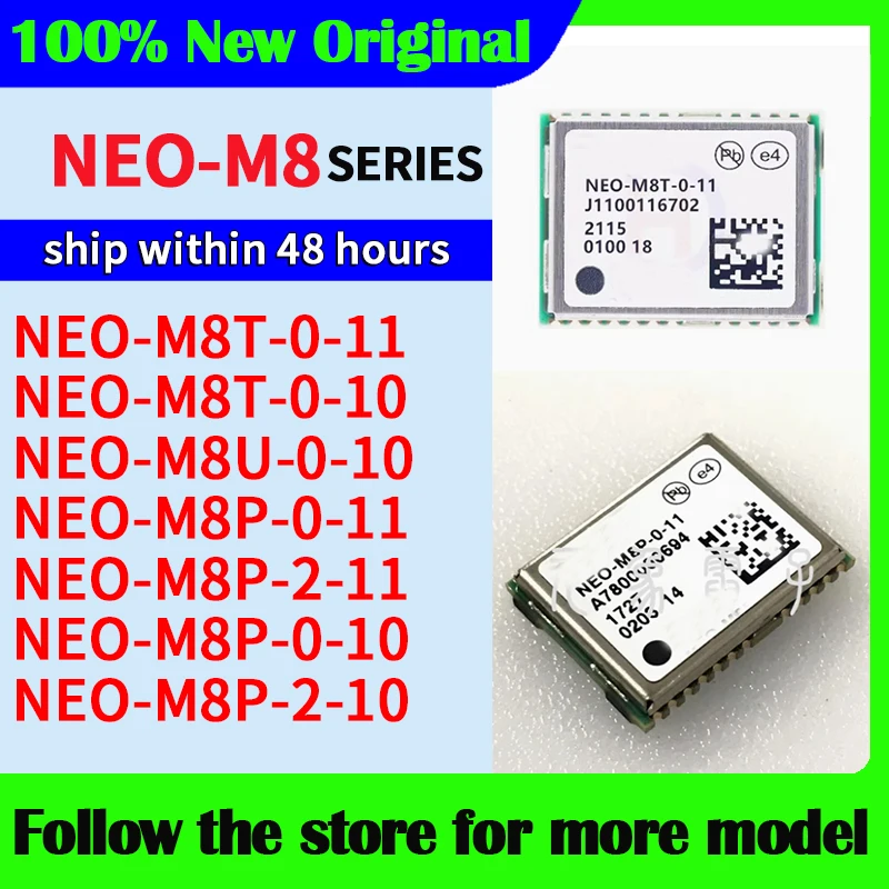 NEO-M8T-0-11 NEO-M8T-0-10 NEO-M8U-0-10 NEO-M8P-0-11 NEO-M8P-2-11 NEO-M8P-0-10 NEO-M8P-2-10  High quality New