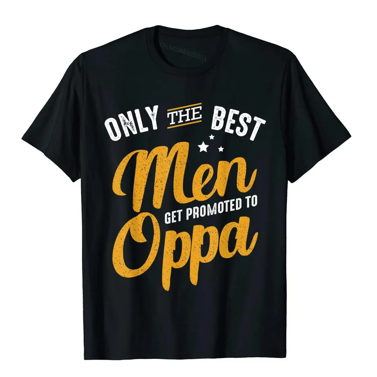 Only The Best Men Get Promoted To Oppa Funny Popular Lover T-Shirt Cotton Men T Shirt Holiday Tops Shirt High Quality Gift