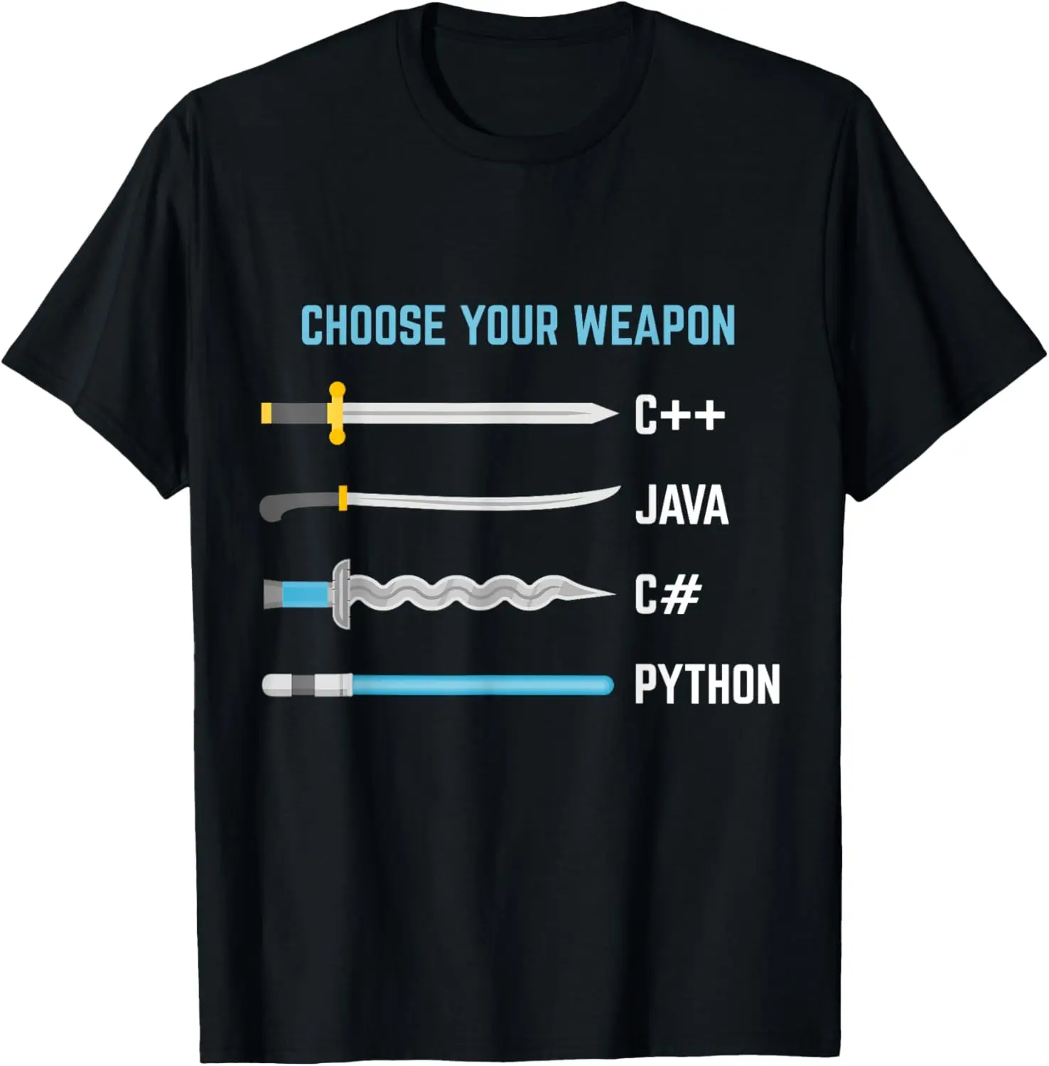

Python Choose Your Weapon Funny Computer Science T-Shirt