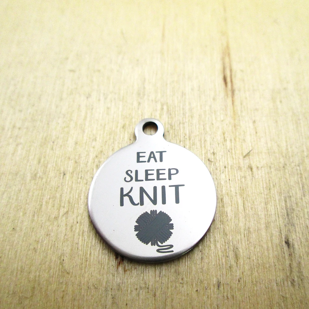 20pcs--eat sleep knit stainless steel charms - Laser Engraved - Customized - DIY Charms Pendants