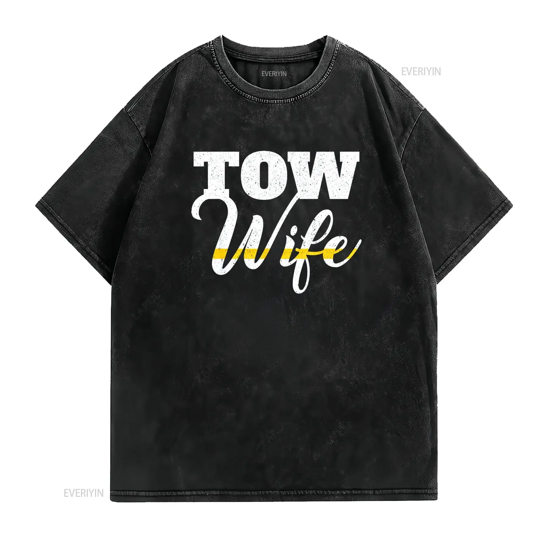 Tow Truck Driver Wrecker Breakdown Recovery Wife T Shirt vintage Washed Slightly designer clothes Casual Top For Everyday Wear